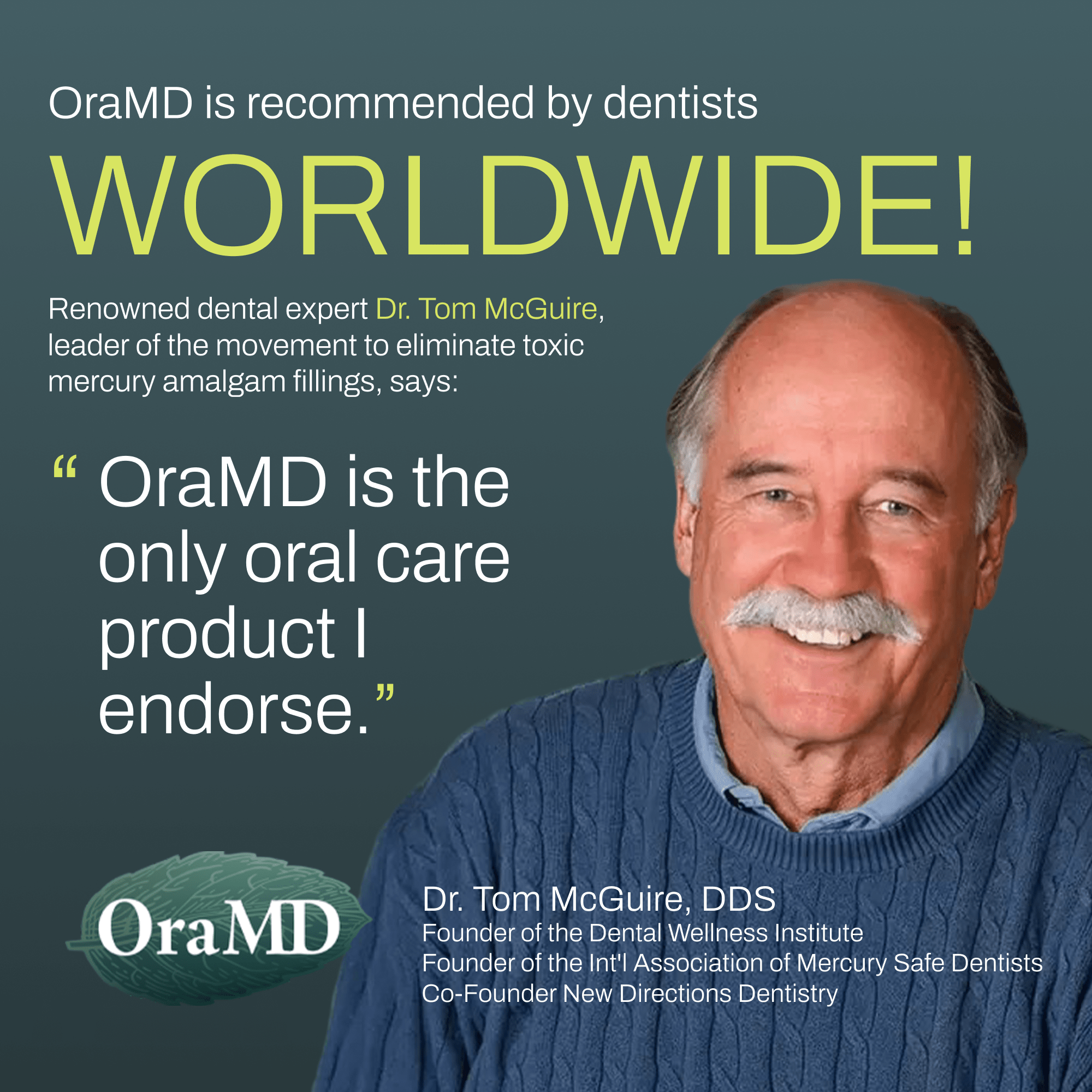 Advertisement featuring Dr. Tom McGuire endorsing OraMD with text about dental recommendations worldwide.